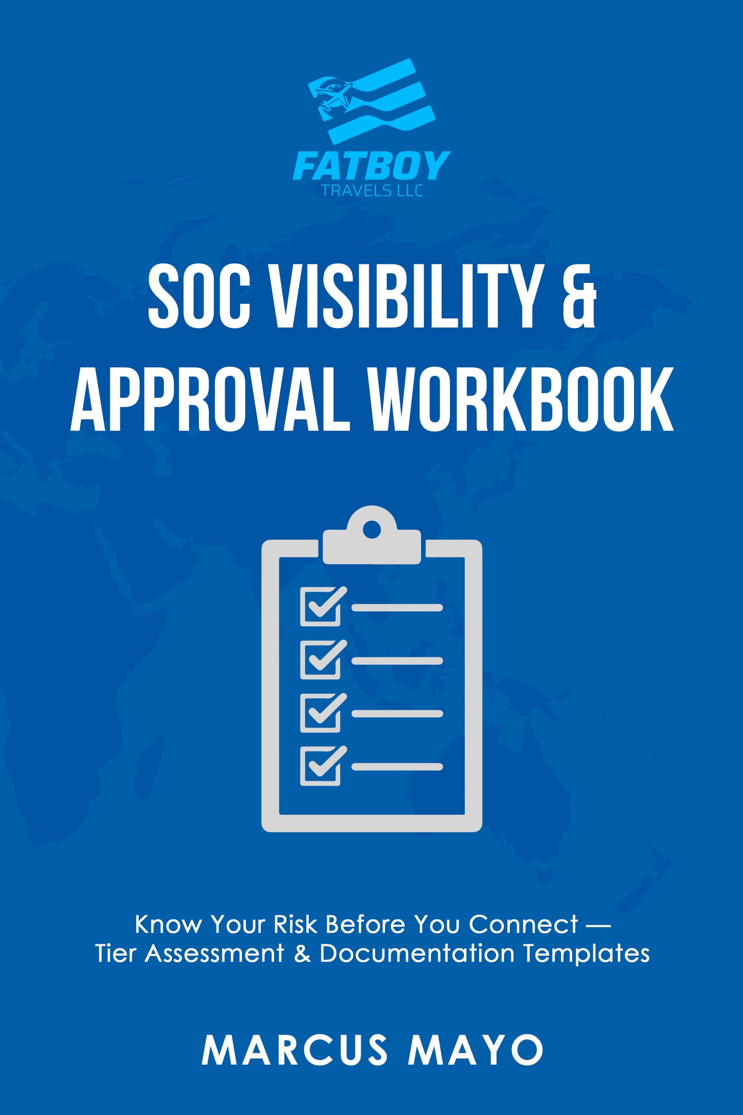 SOC Visibility & Approval Workbook