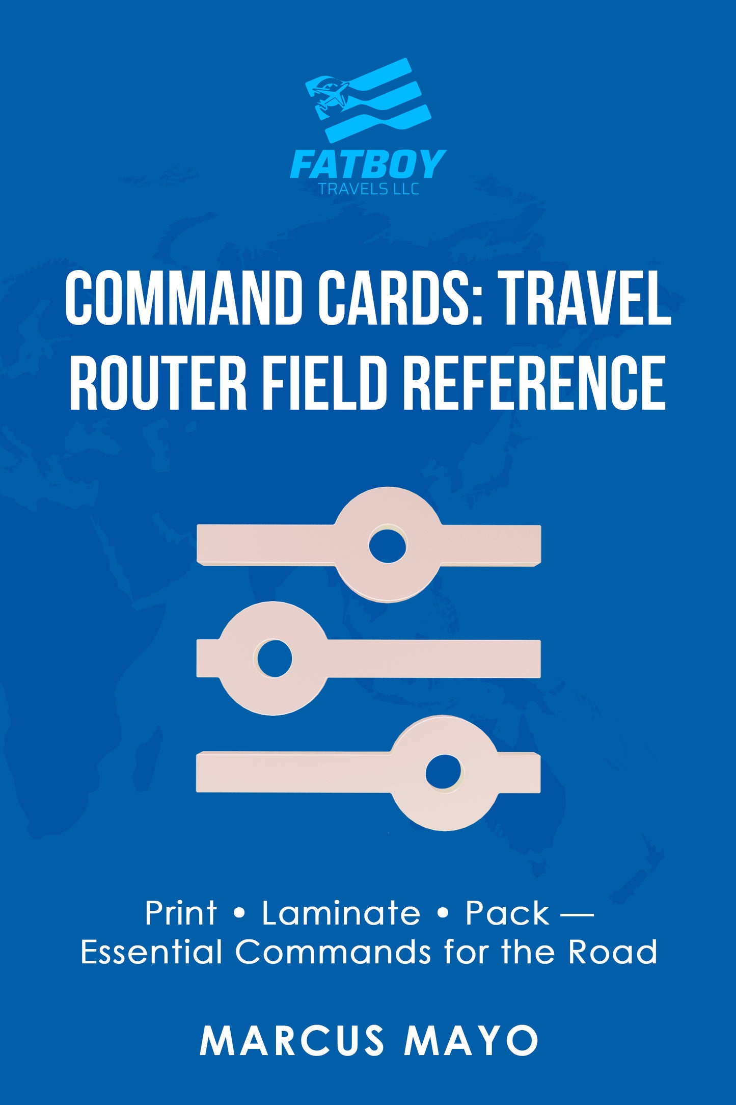 Command Cards: Travel Router Field Reference